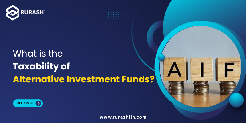 Taxability of Alternative Investment Funds